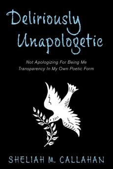 Deliriously Unapologetic