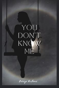 You Don't Know Me