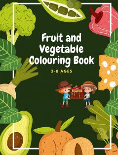 Fruit and Vegetable Colouring Book! : Coloring pages for girls and boys filled with cute illustrations of Tomato drawings ... Cucumber Grape Parsnip and more!