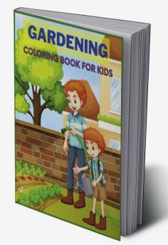 Gardening Coloring Book For Kids A funny gardening coloring book suitable for children aged 4 to 8.