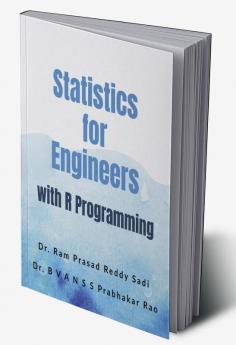 Statistics for Engineers : with R Programming