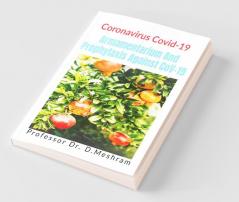 Armamentarium And Prophylaxis Against Cov-19: Coronavirus Covid - 19