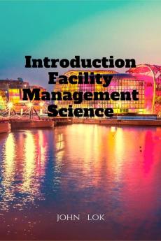 Introduction Facility Management Science