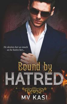Bound By Hatred : Singham Bloodlines Book 2