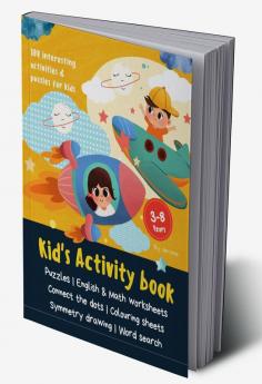 Kid's Activity Book : Puzzles | English & Math worksheets | Connect the dots | Colouring sheets | Symmetry drawing | Word search