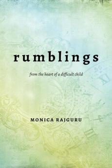 Rumblings : From the heart of a difficult child