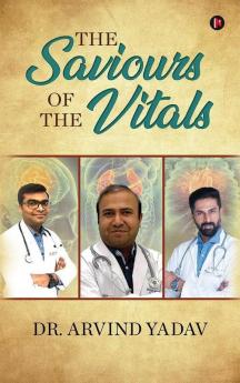The Saviours Of The Vitals