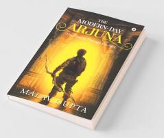 The Modern-Day Arjuna: The History Through The Ages