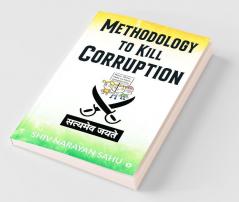 Methodology To Kill Corruption