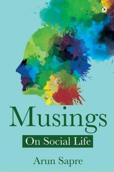 Musings: On Social Life
