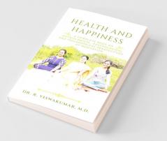 Health And Happiness: End The Problem Where It Has Begun