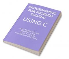 Programming for Problem Solving Using C : C language