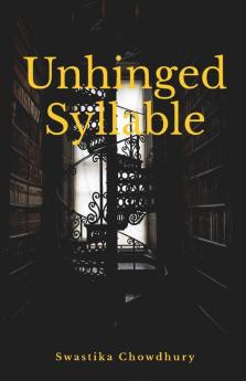 Unhinged Syllable