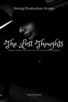 The Lost Thoughts : Losing Hopes Always Is The Step To Running Yourself