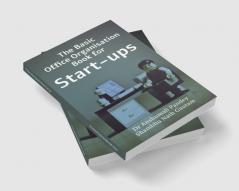 The Basic Office Organisation Book for Start-ups