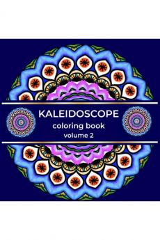 Kaleidoscope coloring book volume 2: Kaleidoscope Coloring Book: Amazing Drawings With Geometric Shapes | symmetrical and fun mandalas for relaxing or relieving stress