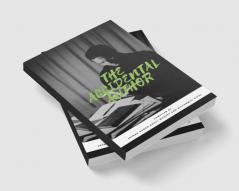 THE ACCIDENTAL AUTHOR