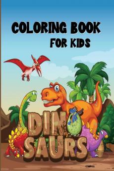 Dinosaurs : Coloring Book for Kids