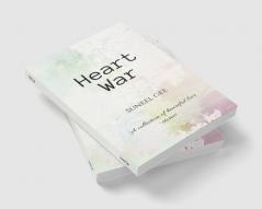 Heart war : A collection of heartful love stories