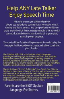 11 Week Journey To Shift Behavior Into Speaking: A Workbook For Parents And Caregivers To Connect And Find Speech Naturally