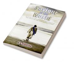 Saviour of the World : A study of the Humanity of Christ in the light of the Everlasting Gospel