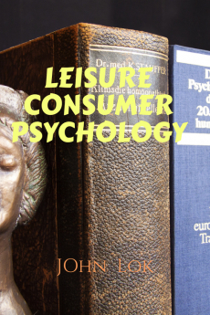 LEISURE CONSUMER PSYCHOLOGY