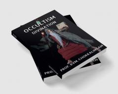 OCCULTISM : DIVINATION