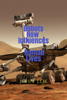 Robots How Influences Human Lives