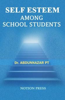 Self Esteem Among School Students