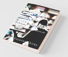 The Book Your Boss Had Read: "And Your Teammates Will Be Glad You Did": And Your Teammates Will Be Glad You Did
