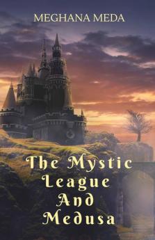 The Mystic League And Medusa