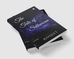 The Tale of Silkworm