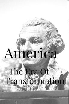 America : The Era of Transformation