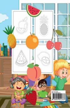 Cut Paste and Color Fruits : Scissors Skills Activity Preschool Workbook for Kids Ages 3+