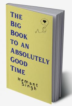 The Big Book to an Absolutely Good Time