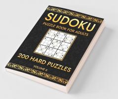 Sudoku 200 Hard Puzzles Volume 6 : Puzzle Book For Adults