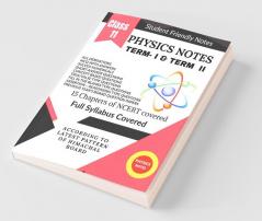 XI PHYSICS NOTES: ACCORDING TO LATEST PATTERN