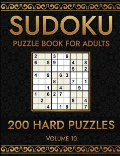 Sudoku 200 Hard Puzzles Volume 10 : Puzzle Book for Adults