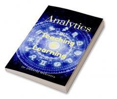 Analytics in Teaching &amp; Learning