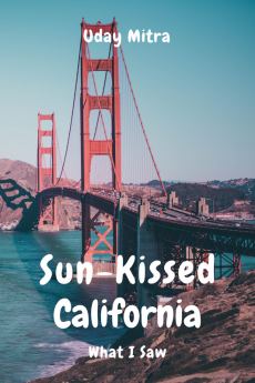 Sun-Kissed California : What I saw