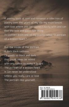 A Portrait Of A Broken Heart: Love In The Form Of Poetry; Of Today Tomorrow And Yesterday .