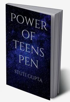 Power of teens pen : This is a poetry book. In this book you can find a lot of interesting poems related to love life etc.