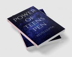 Power of teens pen : This is a poetry book. In this book you can find a lot of interesting poems related to love life etc.