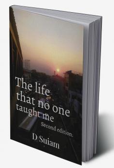 The life that no one taught me