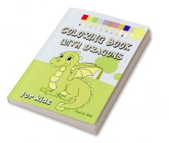 Coloring Book with Dragons for Kids : Amazing Coloring Pages with Dragons Junior