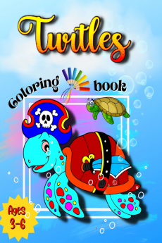 Turtles Coloring Book : A Coloring Book For Kids With Cool and Fun Facts About Sea Turtles