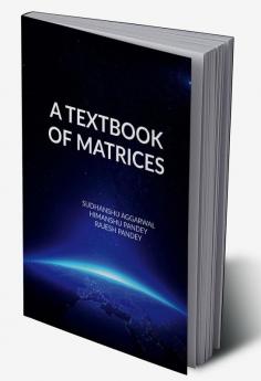 A TEXTBOOK OF MATRICES