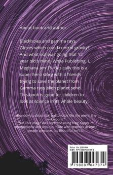 The Gamma Apocalypse : A Superhero Science Fiction. Step Into The World Of Wormholes And Time Warps.