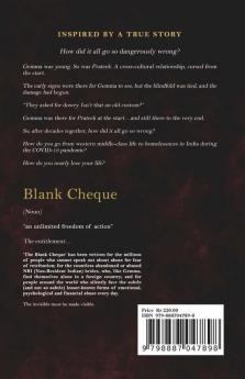 The Blank Cheque : Inspired By A True Story: From Middle-Class In The West - To Homeless In India
