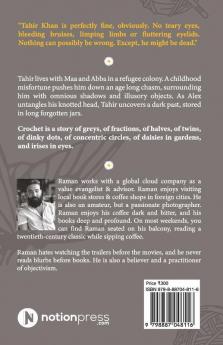 Crochet : The Gordian World Of Tahir Khan